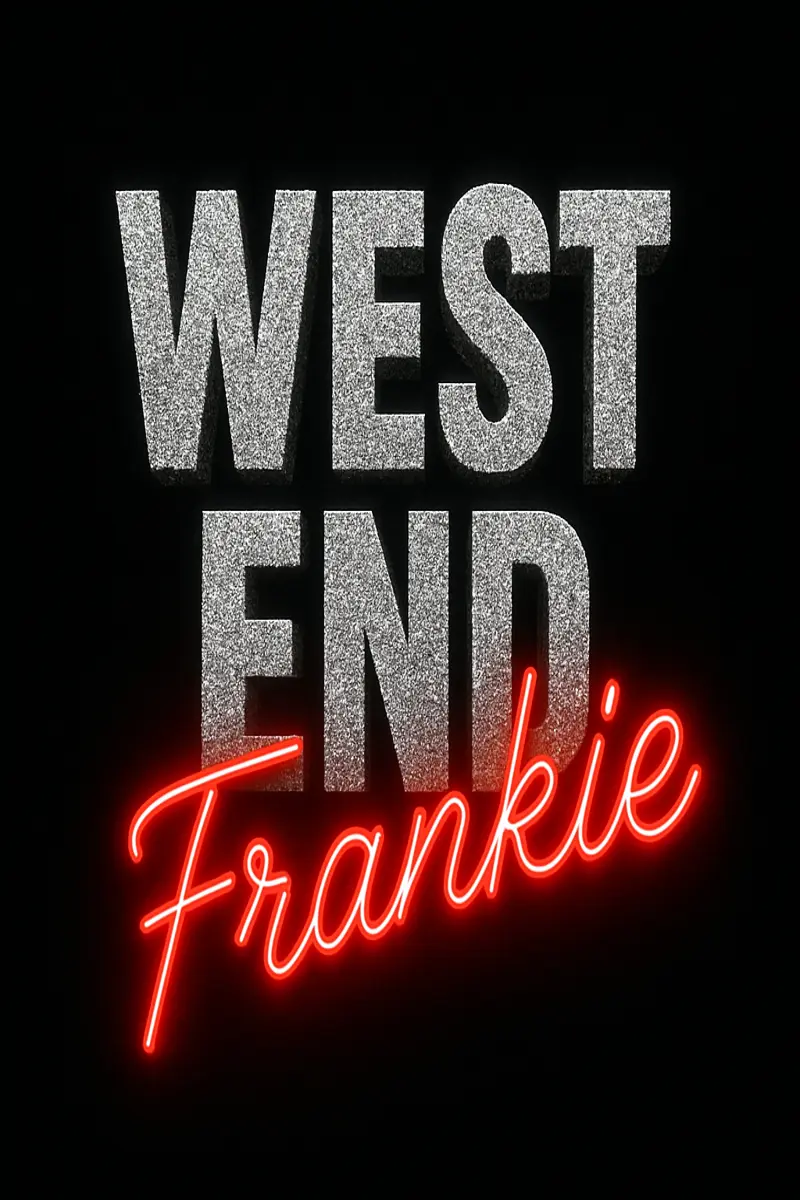 West End Frankie Poster